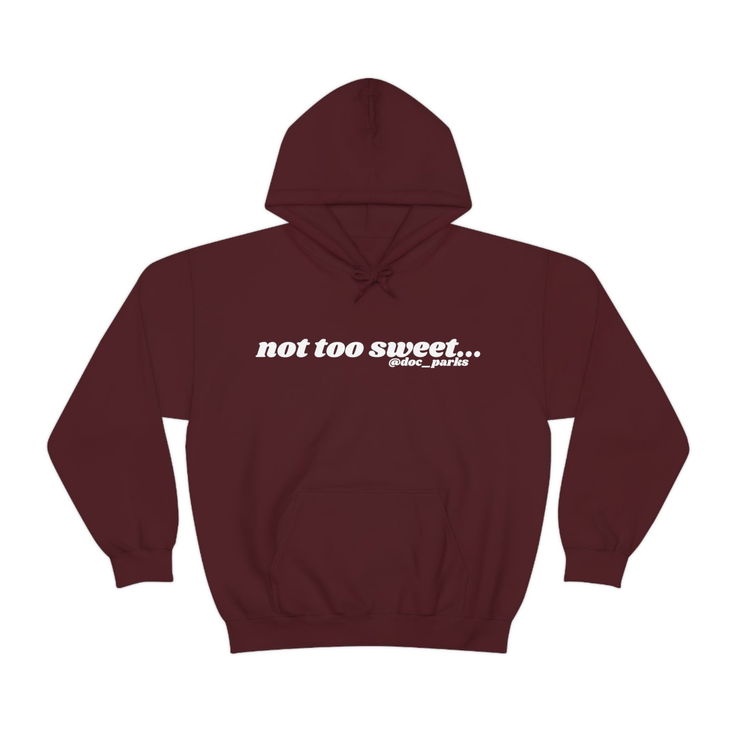 Not Too Sweet Unisex Heavy Blend™ Hooded Sweatshirt
