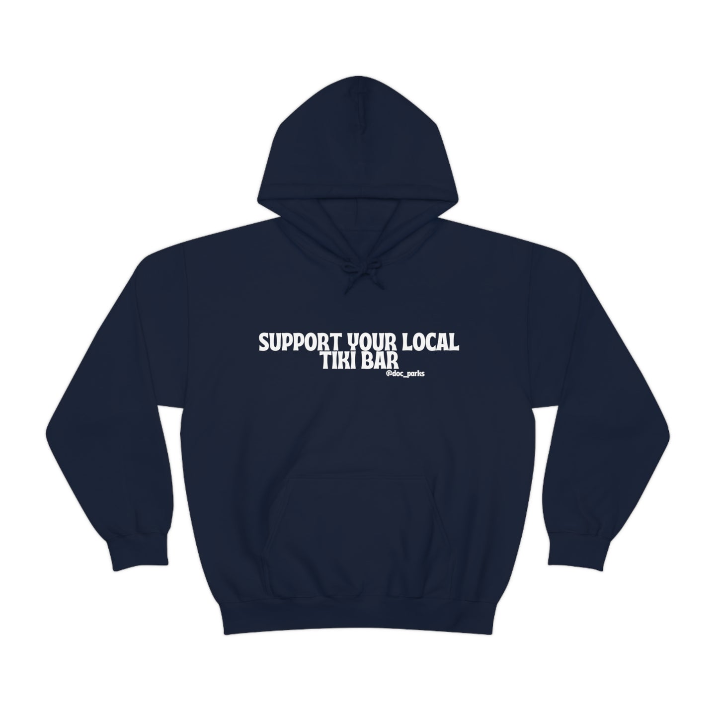Support Your Local Tiki Bar - Unisex Heavy Blend™ Hooded Sweatshirt