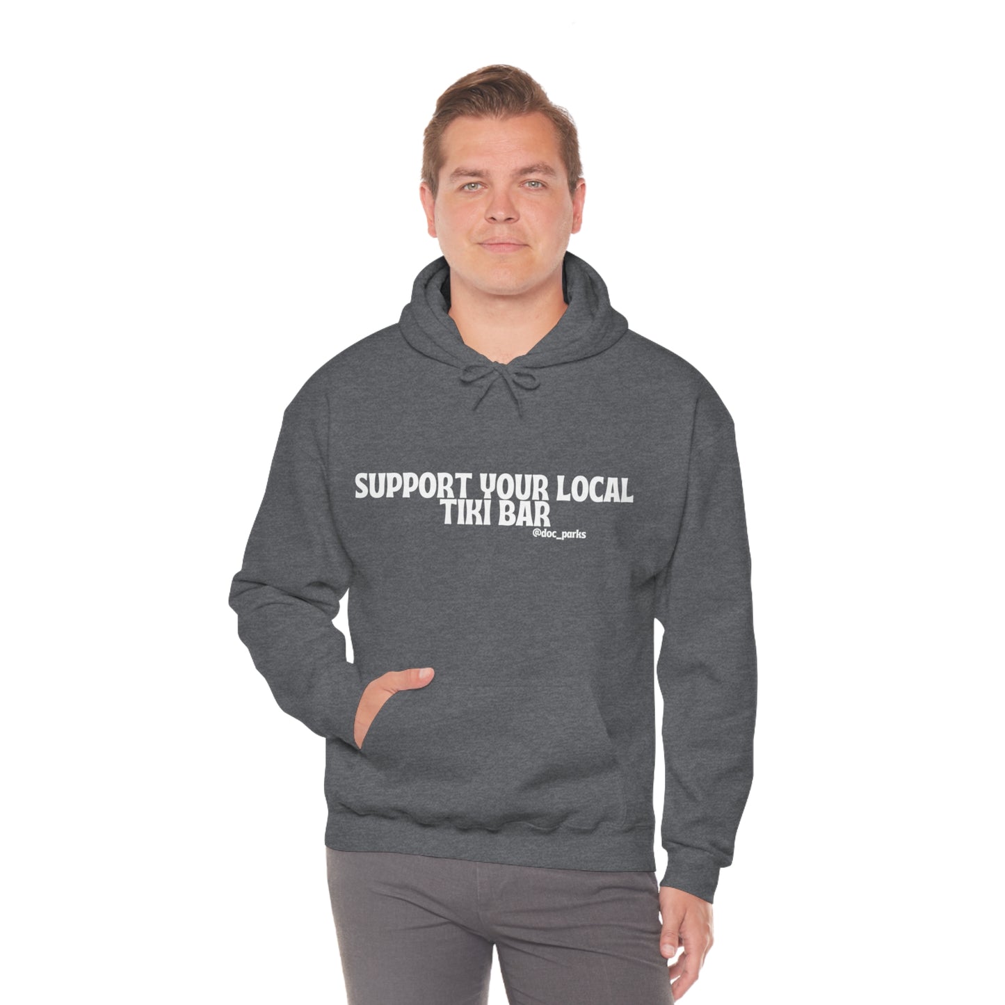 Support Your Local Tiki Bar - Unisex Heavy Blend™ Hooded Sweatshirt