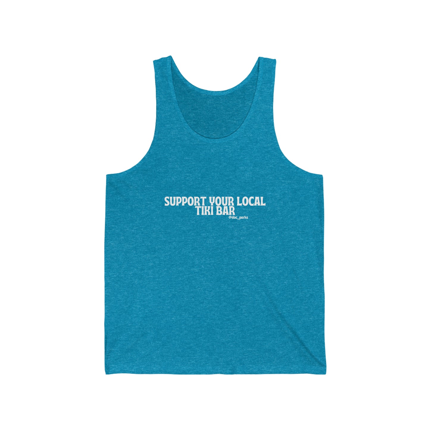 Support Your Local Tiki Bar Unisex Jersey Tank